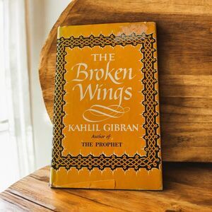 The Broken Wings, Kahlil Gibran, 1957 Hardcover Dust Jacket Very Good